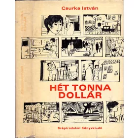 Csurka István: Hét tonna dollár (antikvár)