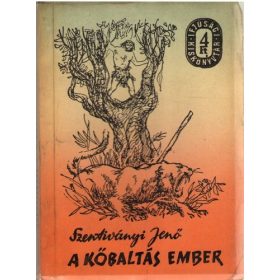 Szentiványi Jenő: A kőbaltás ember (antikvár)