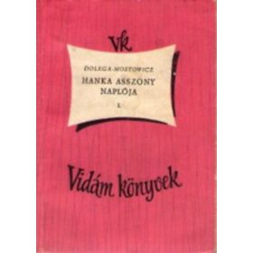  Tadeusz Dolega-Mostowicz: Hanka asszony naplója I-II. (antikvár)