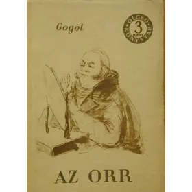 Nyikolaj Vasziljevics Gogol: Az orr (antikvár)