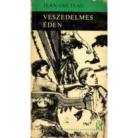 Jean Cocteau: Veszedelmes éden (antikvár)