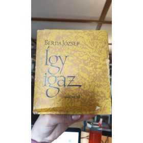 Berda József: Így igaz (antikvár)