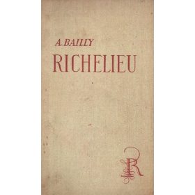 Auguste Bailly: Richelieu (antikvár)