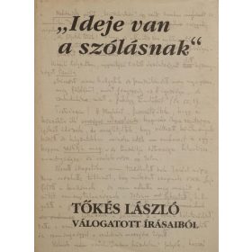 Tőkés László: „Ideje van a szólásnak” (antikvár)