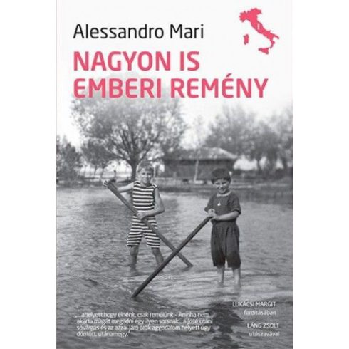 Alessandro Mari: Nagyon is emberi remény