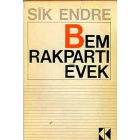 Sík Endre: Bem rakparti évek (antikvár)