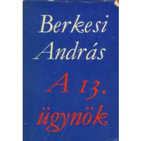 Berkesi András: A 13. ügynök (antikvár)