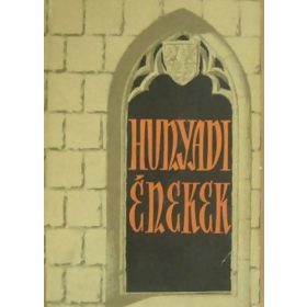 Vujicsics D. Sztoján (szerk.): Hunyadi énekek (antikvár)