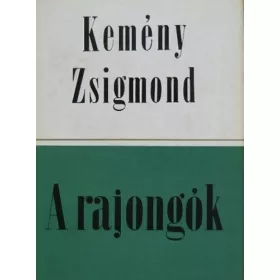 Kemény Zsigmond: A rajongók (antikvár)