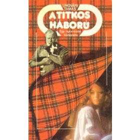 Ungvári Tamás: A titkos háború (antikvár)