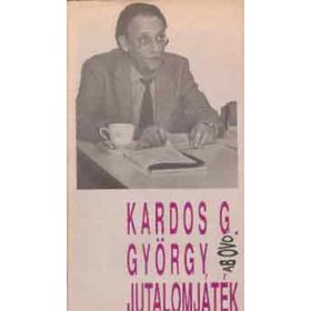 Kardos G. György: Jutalomjáték (antikvár)