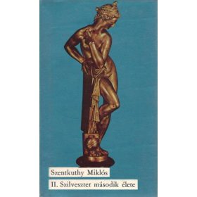   Szentkuthy Miklós: II. Szilveszter második élete (antikvár)