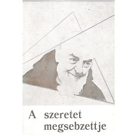 Pietrelcinai Pio atya: A szeretet megsebzettje (antikvár)