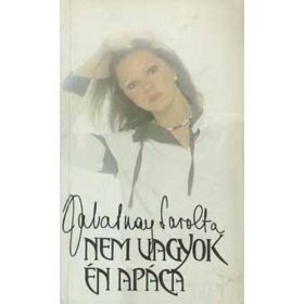 Zalatnay Sarolta: Nem vagyok én apáca (antikvár)