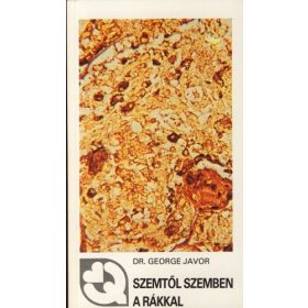 George Javor: Szemtől szemben a rákkal (antikvár)