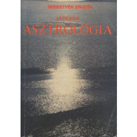 Sebestyén Zsuzsa: Játékos asztrológia (antikvár)