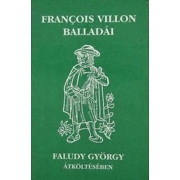   François ​Villon balladái Faludy György átköltésében (antikvár)