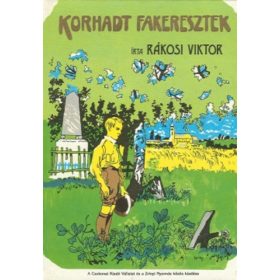 Rákosi Viktor: Korhadt fakeresztek (antikvár)