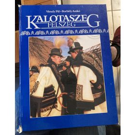 Várady – Borbély: Kalotaszeg – Felszeg (antikvár)
