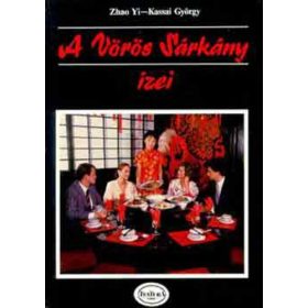   Zhao Yi – Kassai György: A Vörös Sárkány ízei (antikvár)