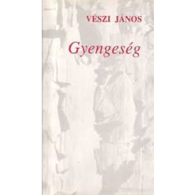 Vészi János: Gyengeség (antikvár)