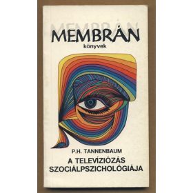   Percy H. Tannenbaum: A televíziózás szociálpszichológiája (antikvár)