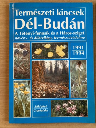 Természeti kincsek dél-budán 1991-1994; A tétényi fennsík 1998 (antikvár, 2 db)