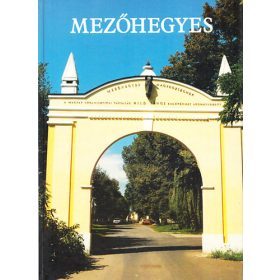   Balanyi Miklós: Mezőhegyes képes albuma (magyar, német, antikvár)