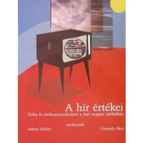   Sükösd Miklós – Csermely Ákos (szerk.): A hír értékei (antikvár)