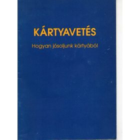 Kártyavetés - Hogyan jósoljunk kártyából (antikvár)