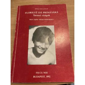   Kovalcsik Katalin: Florilyé da Primavára - Tavaszi virágok - Beás cigány iskolai énekeskönyv (antikvár)