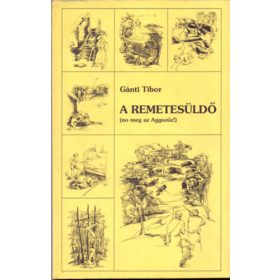 Gánti Tibor: A remetesüldő (antikvár)