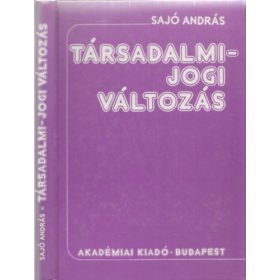 Sajó András: Társadalmi-jogi változás (antikvár)