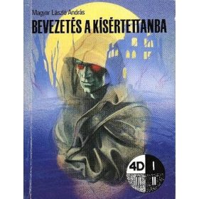   Magyar László András: Bevezetés a kísértettanba (antikvár)