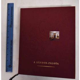 Sinkó Katalin (szerk.): A Sándor-palota (antikvár)