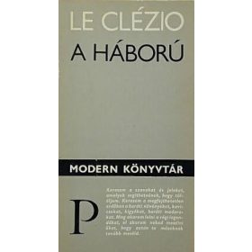 J. M. G. Le Clézio: A háború (antikvár)
