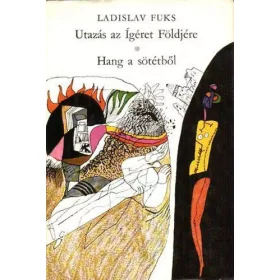   Ladislav Fuks: Utazás az ígéret földjére / Hang a sötétből (antikvár)