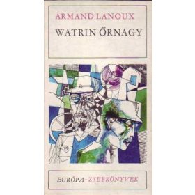 Armand Lanoux: Watrin őrnagy (antikvár)