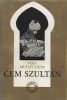 Vera Mutafcsieva: Cem szultán (antikvár)