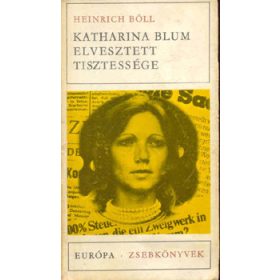   Heinrich Böll: Katharina Blum elveszett tisztessége (antikvár)