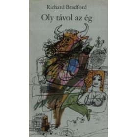 Richard Bradford: Oly távol az ég  (antikvár)