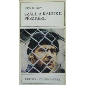 Ken Kesey: Száll a kakukk fészkére (antikvár)