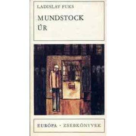 Ladislav Fuks: Mundstock úr (antikvár)