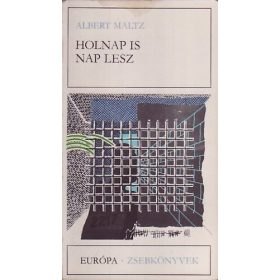 Albert Maltz: Holnap is nap lesz (antikvár)