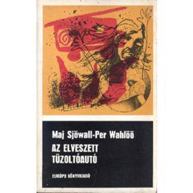   Maj Sjöwall – Per Wahlöö: Az elveszett tűzoltóautó (antikvár)