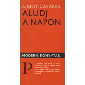 Adolfo Bioy Casares: Aludj a napon (antikvár)