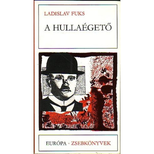 Ladislav Fuks A ​hullaégető (antikvár)