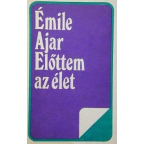 Romain Gary (Émile Ajar) Előttem az élet (antikvár)