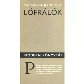 Valentyina Jermolova: Lófrálók (antikvár)
