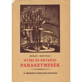   Katona Tamás – Ortutay Gyula (szerk.): Nyíri és rétközi parasztmesék (antikvár)